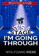 It's a Stage I'm Going Through