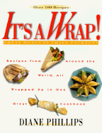 It's a Wrap!: Great Meals in Small Packages