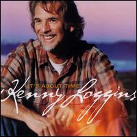 It's About Time - Kenny Loggins