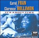 It's About Time - Carol Fran & Clarence Hollimon