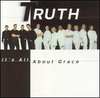 It's All About Grace - The Truth