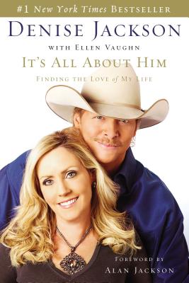 It's All about Him: Finding the Love of My Life - Jackson, Denise J, and Vaughn, Ellen, Ms.