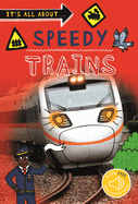 It's All About... Speedy Trains
