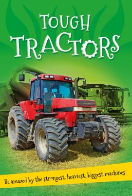 It's All About... Tough Tractors - Kingfisher Books