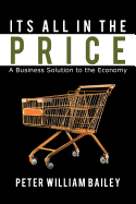 Its All in the Price: A Business Solution to the Economy