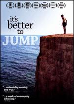 It's Better to Jump - Gina M. Angelone; Mouna Stewart; Patrick Alexander Stewart