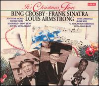 It's Christmas Time - Frank Sinatra/Bing Crosby/Nat King Cole