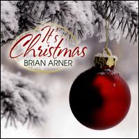 It's Christmas - Brian Arner