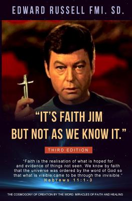 "It's Faith Jim But not as we know it" - Russell Fmi, Edward