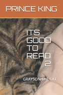 Its Good to Read 2: Grayson the Cat