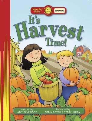 It's Harvest Time! - Beveridge, Amy