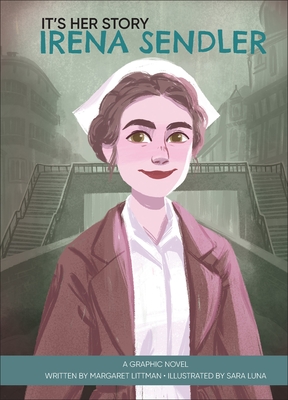 It's Her Story Irena Sendler: A Graphic Novel - Littman, Margaret