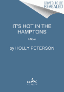 It's Hot in the Hamptons