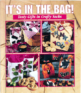 It's in the Bag: Tasty Gifts in Crafty Sacks