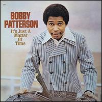 It's Just a Matter of Time - Bobby Patterson