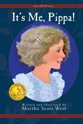 It's Me, Pippa!: Sixth in Hetty Series - Mallett, Page (Editor)
