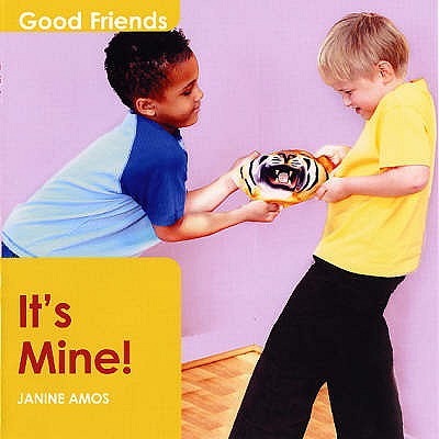 It's Mine! - Amos, Janine