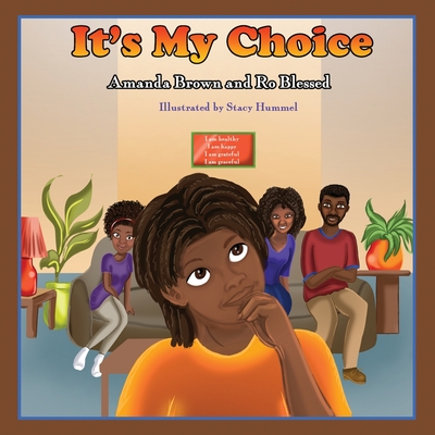 It's My Choice - Brown, Amanda, and Blessed, Ro