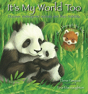 It's My World Too: Discover Endangered Animals and Their Habitats