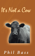 It's Not a Cow