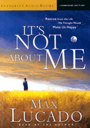 It's Not about Me - Lucado, Max, and Thomas Nelson Publishers