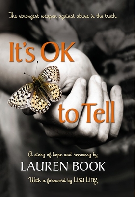 It's Ok to Tell: A Story of Hope and Recovery - Book, Lauren