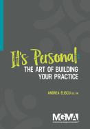 It's Personal: The Art of Building Your Practice