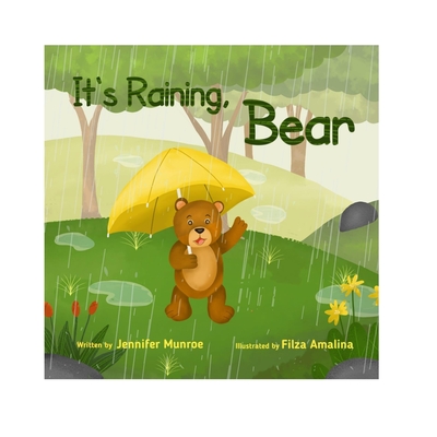 It's Raining, Bear. - Munroe, Jennifer