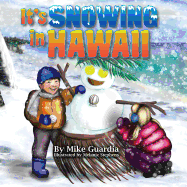 It's Snowing in Hawaii