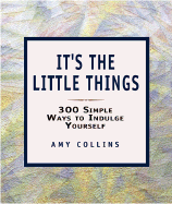 It's the Little Things - Collins, Amy