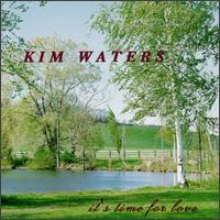 It's Time for Love - Kim Waters