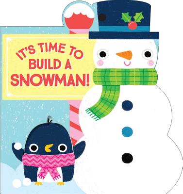 It's Time to Build a Snowman! - Acampora, Courtney