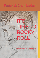 It's Time to Rocky Roll: The creator of the Hero