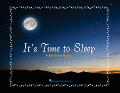 It's Time to Sleep: A Bedtime Book