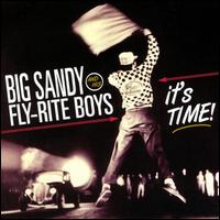 It's Time! - Big Sandy & His Fly Rite Boys