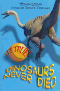 It's True! Dinosaurs never died (10)