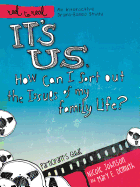 It's Us: How Can I Sort Out the Issues of My Family Life?: A DVD-Based Study