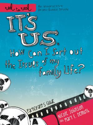 It's Us: How Can I Sort Out the Issues of My Family Life?: A DVD-Based Study - Johnson, Nicole