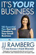 It's Your Business: 183 Essential Tips That Will Transform Your Small Business