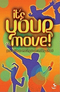 It's Your Move!: Your Guide to Moving to Secondary School