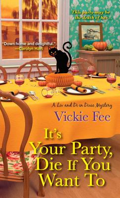 It's Your Party, Die If You Want To - Fee, Vickie
