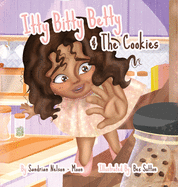 Itty Bitty Betty And The Cookies