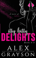 Itty Bitty Delights: Books 6-9