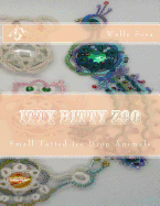 Itty Bitty Zoo: Small Tatted Ice Drop Animals