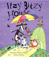 Itzy Bitzy House - Morton-Shaw, Christine