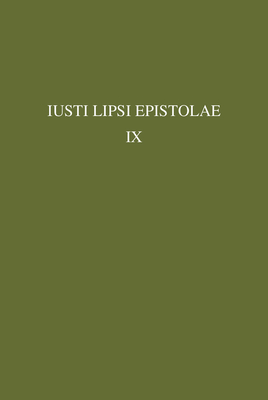 Iusti Lipsi Epistolae. Pars IX: 1596 - Peeters, H