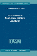 Iutam Symposium on Statistical Energy Analysis