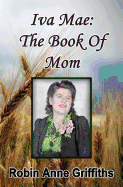 Iva Mae: The Book of Mom