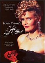 Ivana Trump's For Love Alone