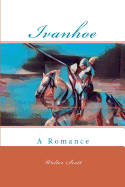 Ivanhoe: A Romance